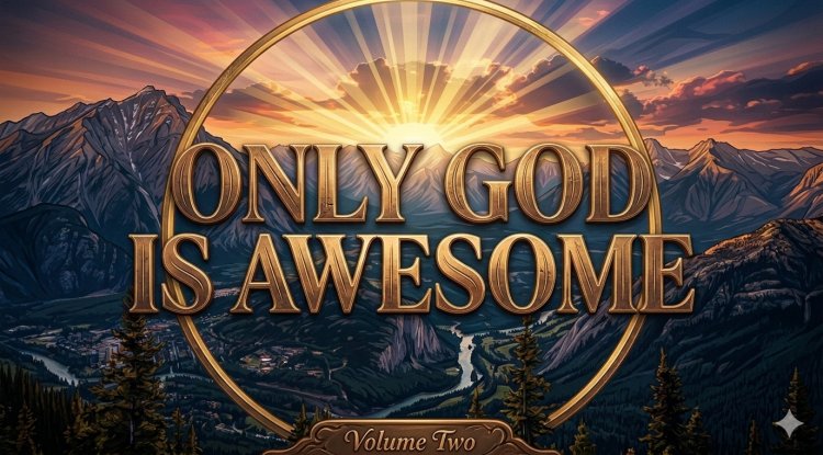 ONLY GOD IS AWESOME [vol. 2]